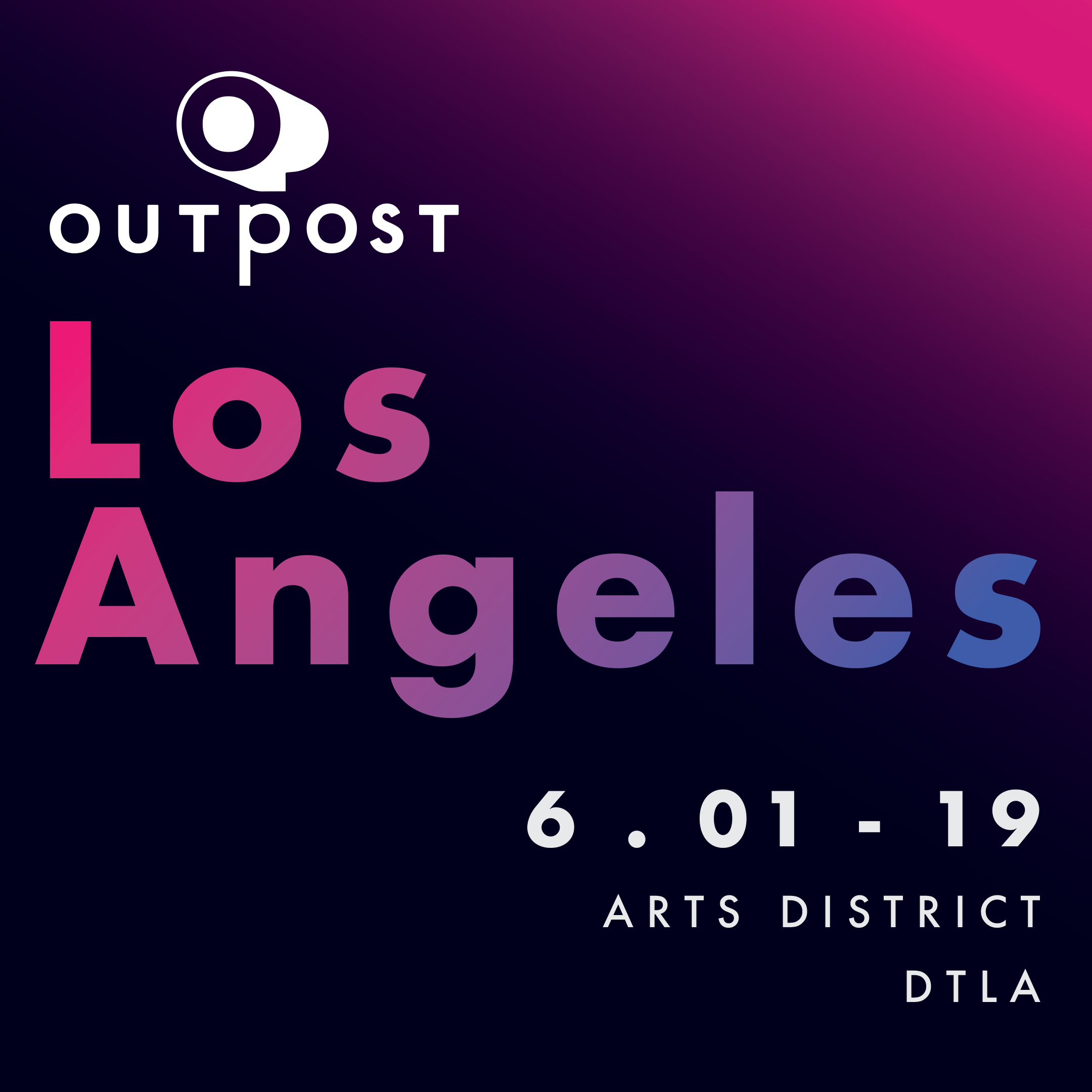 Outpost Los Angeles City Market 2019 - Full Schedule Released